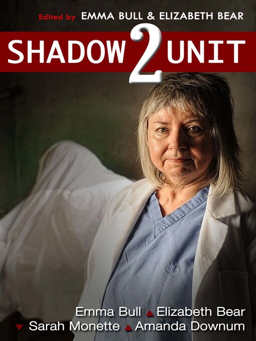Title details for Shadow Unit 2 by Emma Bull - Available